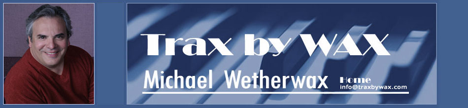 Michael Wetherwax, Composer, Arranger, Los Angeles
